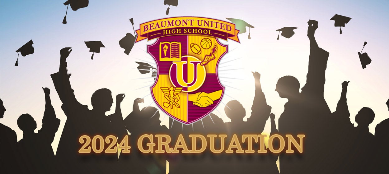 Beaumont United High School 2024 Graduation