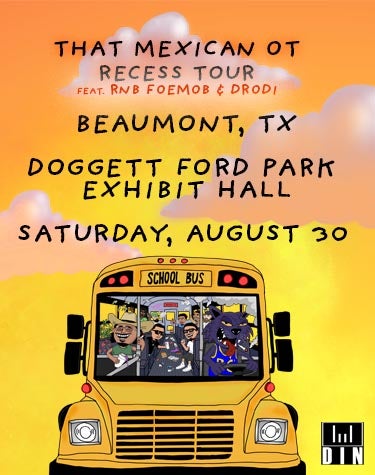 More Info for THAT MEXICAN OT: RECESS TOUR